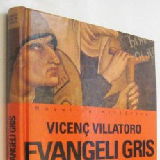 Libros de segunda mano: (S1) - EVANGELI GRIS - VICENÇ VILLATORO - EN CATALAN. Lote 339793973