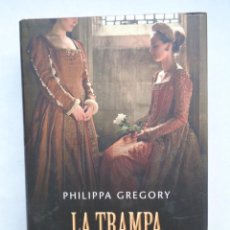 Libros de segunda mano: LA TRAMPA DORADA , DE PHILIPPA GREGORY. CIRCULO DE LECTORES, 2010. Lote 342878463