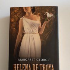 Libros de segunda mano: HELENA DE TROYA MARGARET GEORGE TAPA DURA
