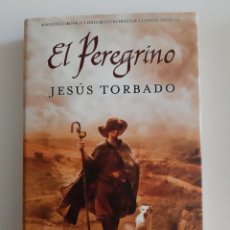 Libros de segunda mano: EL PEREGRINO JESUS TORBADO TAPA DURA