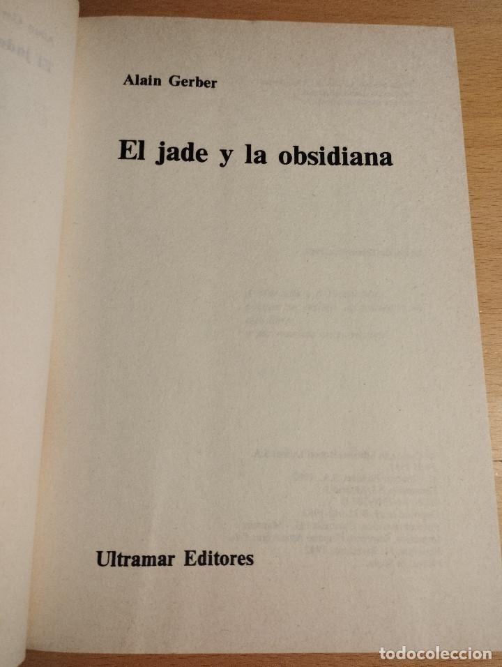 Libros de segunda mano: EL JADE Y LA OBSIDIANA (ALAIN GERBER) - Foto 2