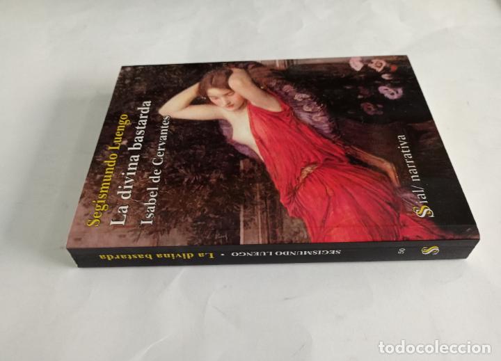 Libri di seconda mano: 2009 - SEGISMUNDO LUENGO. La divina bastarda Isabel de Cervantes
