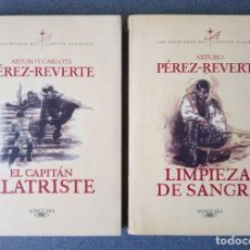 Libros de segunda mano: LOTE LIBROS EL CAPITÁN ALATRISTE LIMPIEZA DE SANGRE ARTURO PEREZ REVERTE. Lote 348504093