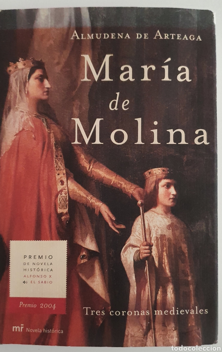 Libri di seconda mano: Almudena de arteaga Maria de Molina Tres coronas medievales