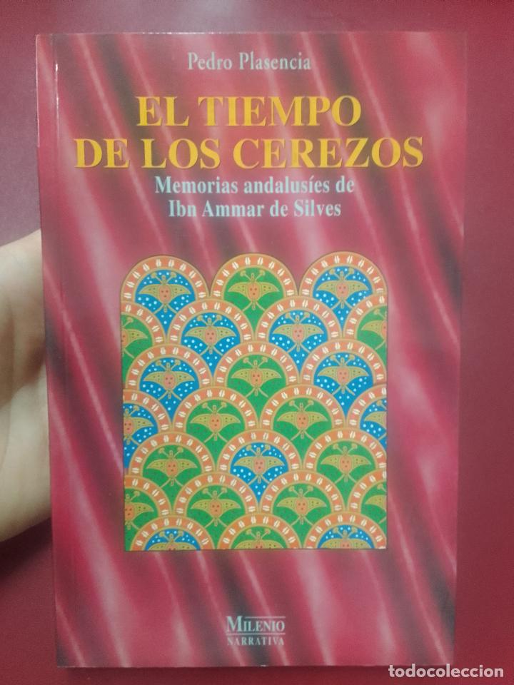 Libri di seconda mano: Pedro Plasencia: El tiempo de los cerezos. Memorias andalus&iacute;es de Ibn Ammar de Silves