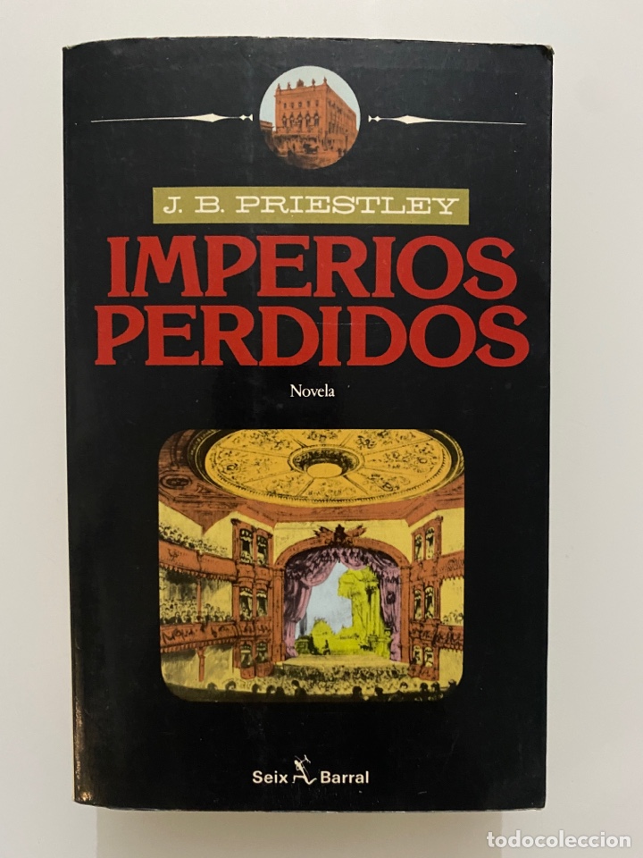 Libros de segunda mano: Imperios perdidos - PRIESTLEY, J.B. - Foto 1
