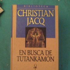 Libros de segunda mano: EN BUSCA DE TUTANKAMON CHRISTIAN JACQ. Lote 358113610