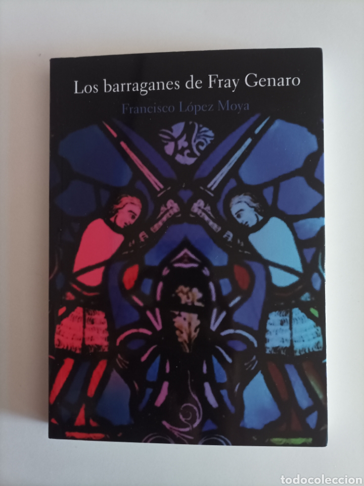 Libri di seconda mano: Los barraganes de Fray Genaro / Francisco L&oacute;pez Moya