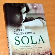 Libros de segunda mano: SOLA - CURRI VALENZUELA - ED. TEMAS DE HOY NOVELA - 1ª EDICIÓN SEPTIEMBRE 2008.. Lote 362291315