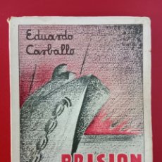 Libros de segunda mano: PRISIÓN FLOTANTE , EDUARDO CARBALLO ,1939. Lote 364126741