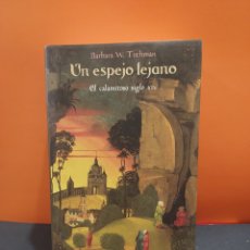 Libros de segunda mano: UN ESPEJO LEJANO...EL CALAMITOSO SIGLO XIV....BÁRBARA W. TUCHMAN...CIRCULO DE LECTORES...2001... Lote 364764496