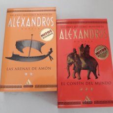 Libros de segunda mano: ALÉXANDROS: LAS ARENAS DE AMÓN / EL CONFÍN DEL MUNDO - VALERIO MASSIMO MANFREDI. Lote 365800806