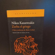 Libros de segunda mano: ZORBA EL GRIEGO (VIDA Y ANDANZAS DE ALEXIS ZORBA) - NIKOS KAZANTZAKIS. Lote 365822396