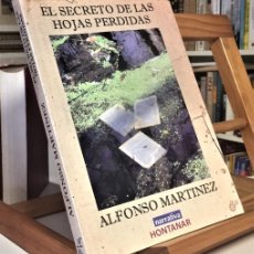 Libros de segunda mano: EL SECRETO DE LAS HOJAS PERDIDAS. ALFONSO MARTÍNEZ.. Lote 365876401