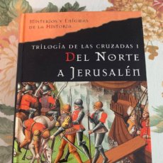 Libros de segunda mano: DEL NORTE A JERUSALÉN. TRILOGÍA DE LAS CRUZADAS, I. JAN GUILLOU.. Lote 365878726