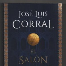 Libros de segunda mano: EL SALÓN DORADO. JOSÉ LUIS CORRAL. 2022. DE CONSTANTINOPLA A LA ESPAÑA DEL CID. Lote 365942856