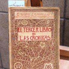 Libros de segunda mano: CARRILLO GOMEZ. EL TERCER LIBRO DE LAS CRONICAS.. Lote 366073121