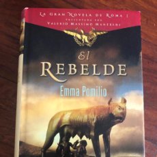 Libros de segunda mano: EL REBELDE . EMMA POMILIO ( EDHASA ). Lote 366102766