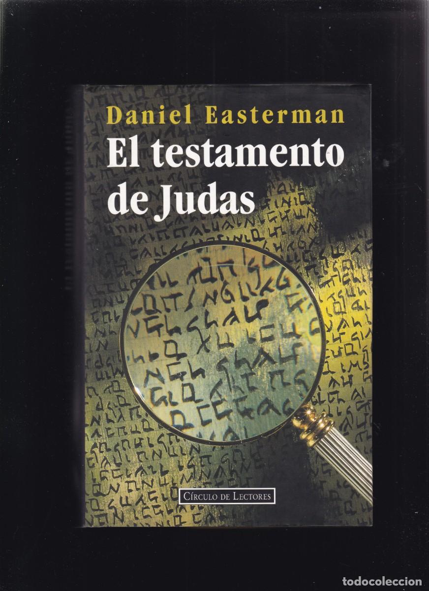 Libros de segunda mano: EL TESTAMENTO DE JUDAS - DANIEL EASTERMAN - CIRCULO LECTORES 1996 - Foto 1