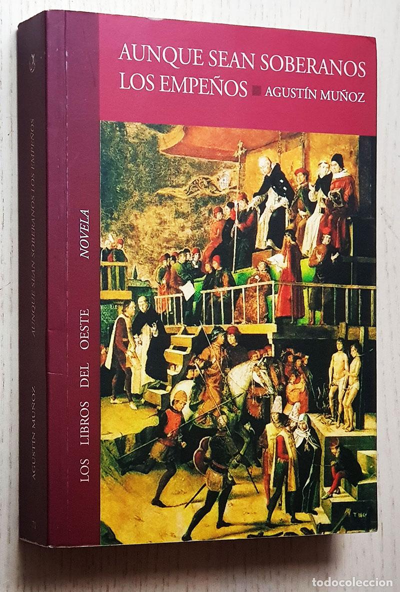 Libri di seconda mano: AUNQUE SEAN SOBERANOS LOS EMPE&Ntilde;OS - MU&Ntilde;OZ, Agust&iacute;n
