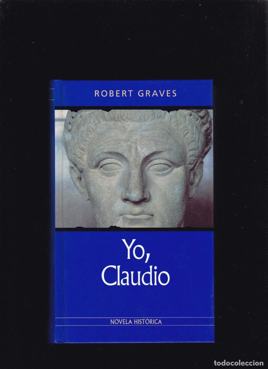 Libros de segunda mano: ROBERT GRAVES - YO, CLAUDIO - RBA EDITORIAL 2001 - Foto 1