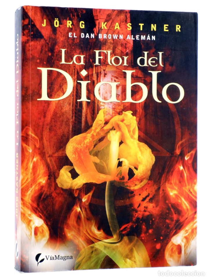 Gebrauchte B&uuml;cher: LA FLOR DEL DIABLO (J&uuml;rg Kastner) ViaMagna, 2010
