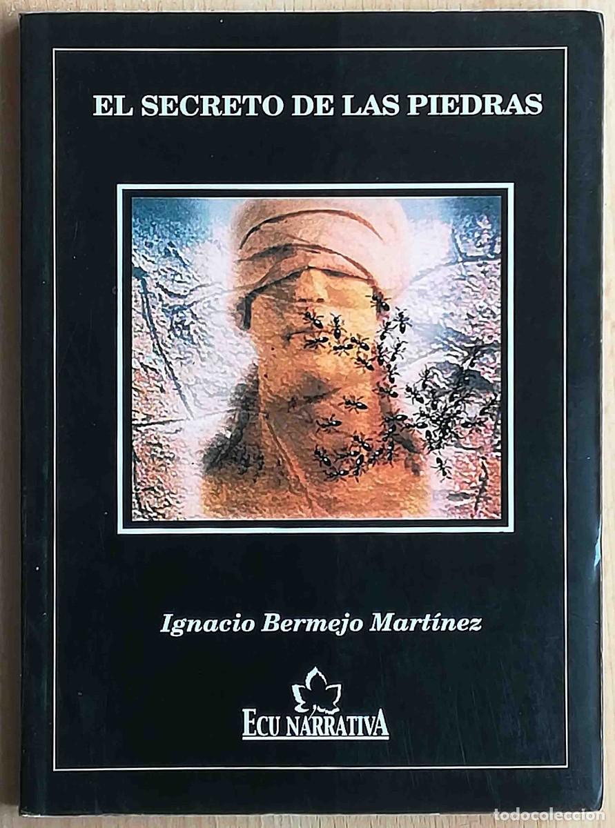 Gebrauchte B&uuml;cher: El secreto de las piedras (Ignacio Bermejo Mart&iacute;nez) Ecu Narrativa