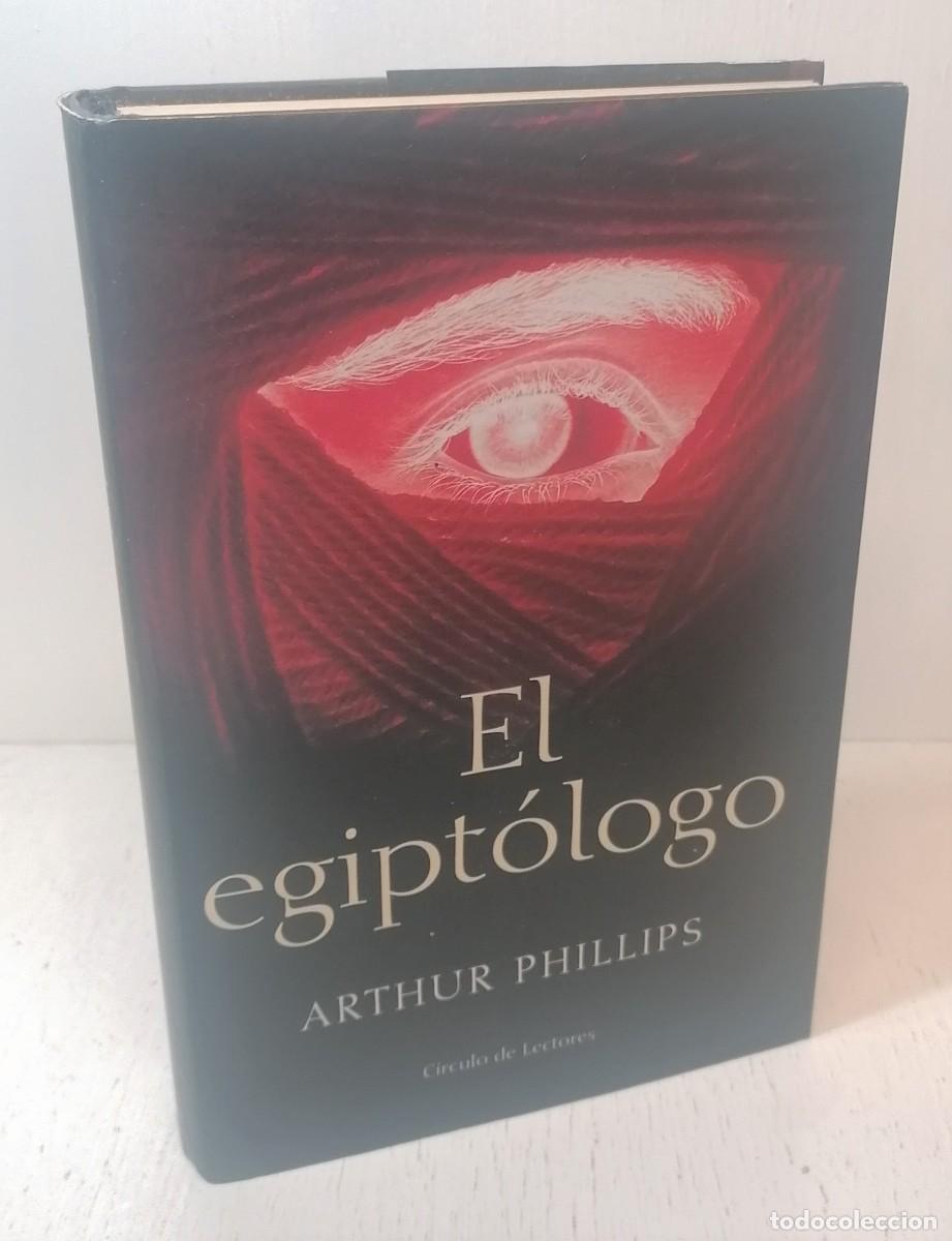 Libros de segunda mano: Libro: &rdquo;El egipt&oacute;logo&rdquo; de Arthur Phillips - Foto 1