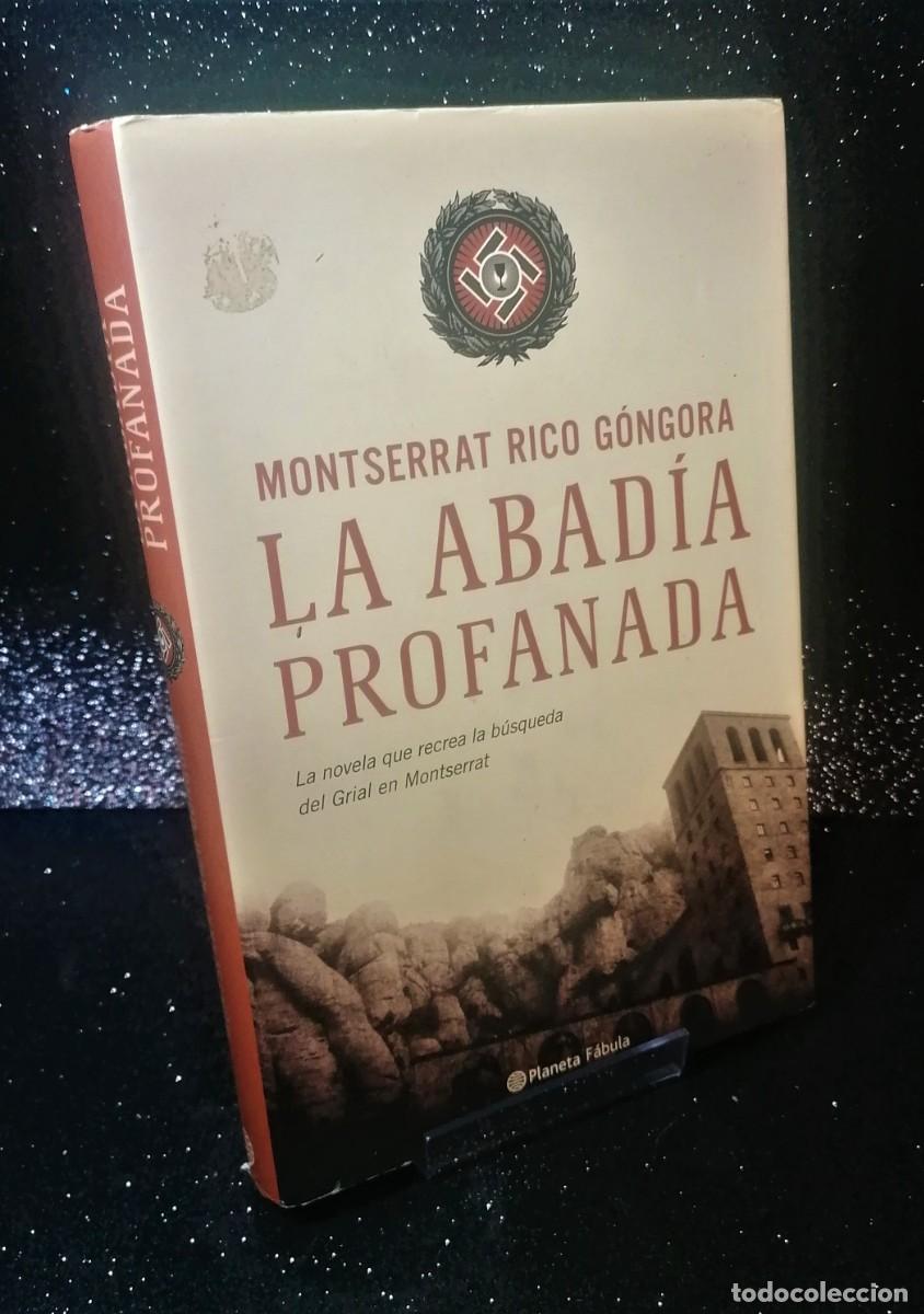 Gebrauchte B&uuml;cher: Libro: &rdquo;La abad&iacute;a profanada&rdquo; de Monserrat Rico G&oacute;ngora