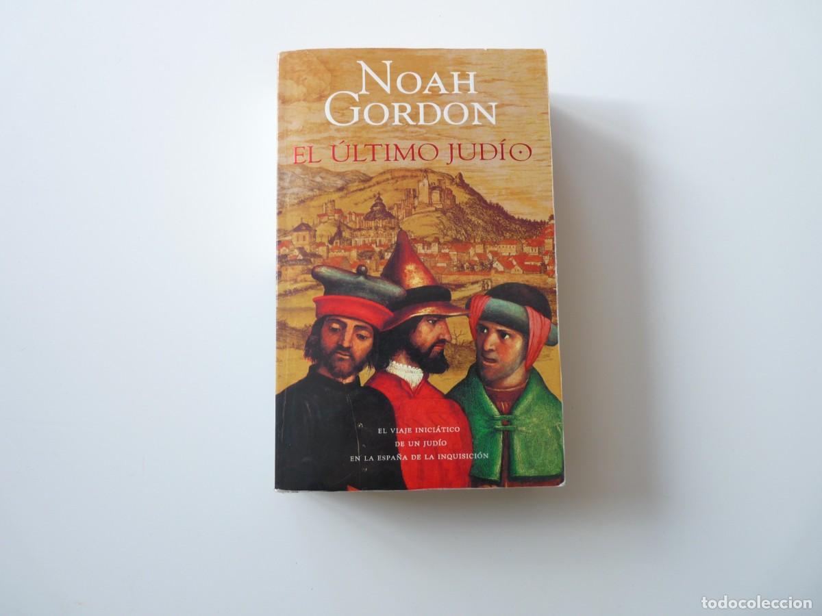 Libri di seconda mano: EL ULTIMO JUDIO de NOAH GORDON REF:3-30