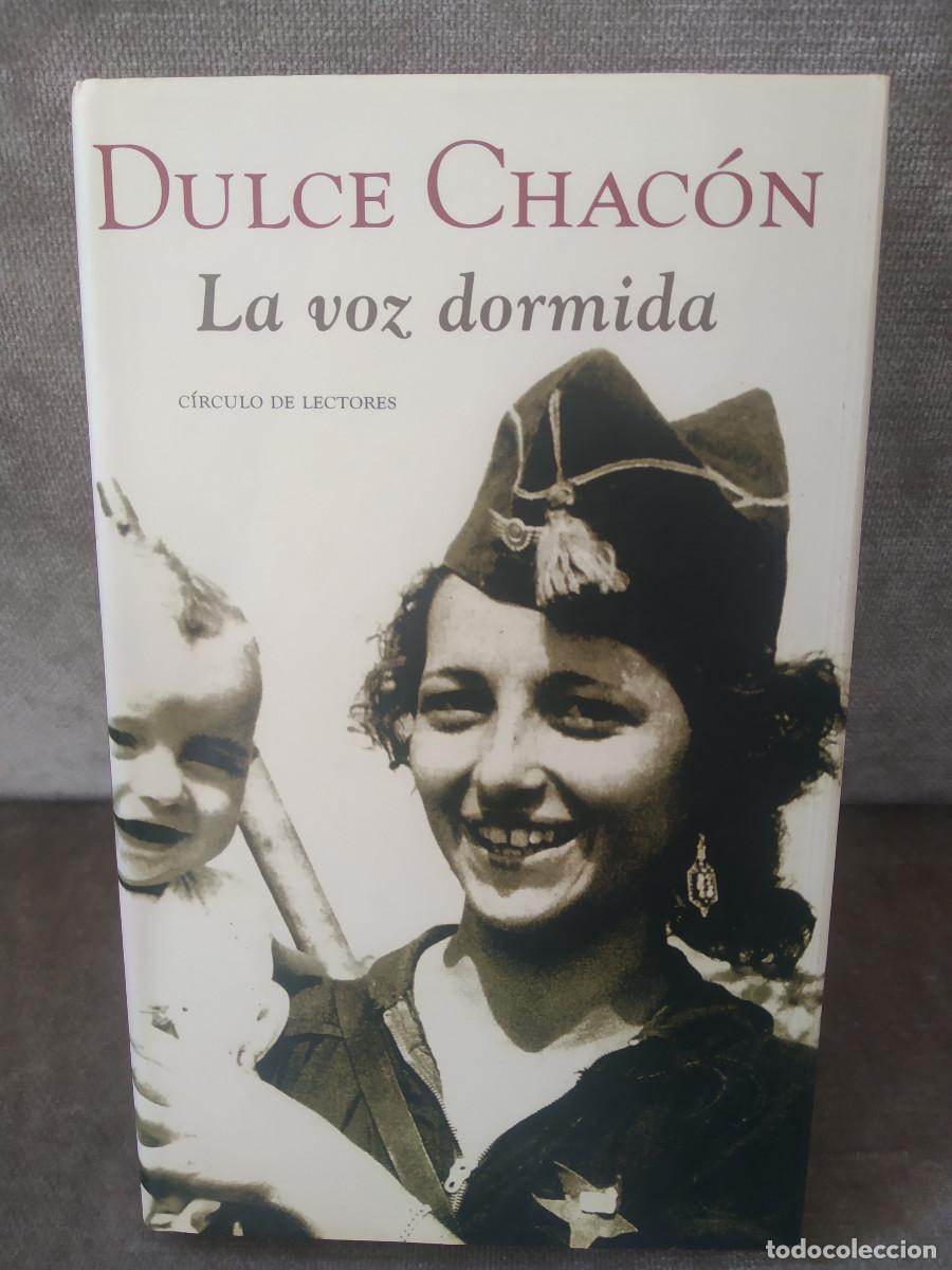 Libros de segunda mano: DULCE CHAC&Oacute;N - LA VOZ DORMIDA - C&Iacute;RCULO DE LECTORES, 2002 - Foto 1