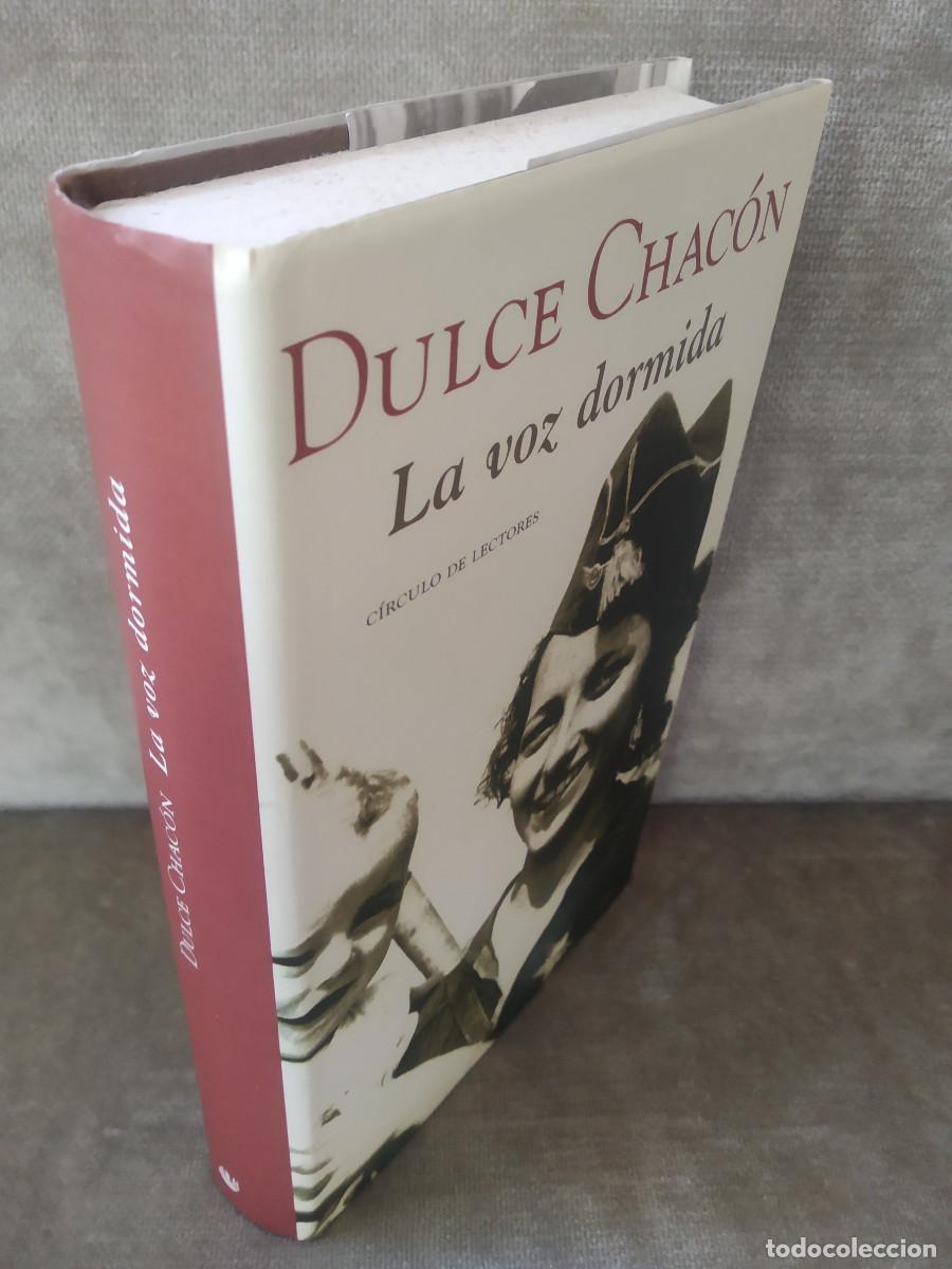 Libros de segunda mano: DULCE CHAC&Oacute;N - LA VOZ DORMIDA - C&Iacute;RCULO DE LECTORES, 2002 - Foto 2