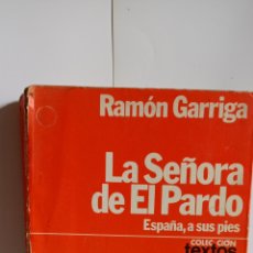 Libros de segunda mano: LIBRO / LA SEÑORA DEL PARDO / DE RAMON GARRIGA - 1979. Lote 376399744