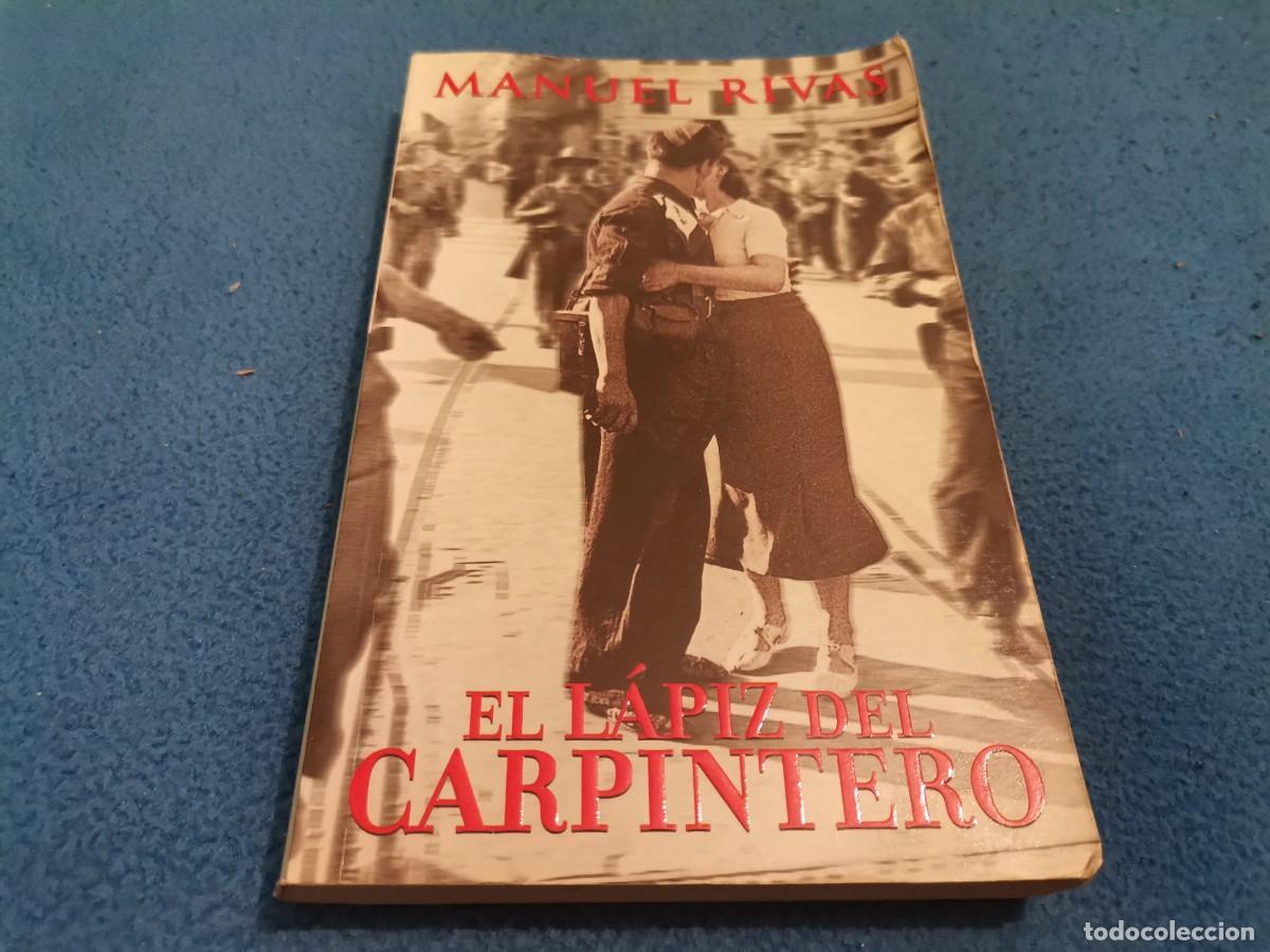 Libros de segunda mano: EL LAPIZ DEL CARPINTERO MANUEL RIVAS 2000 - Foto 1