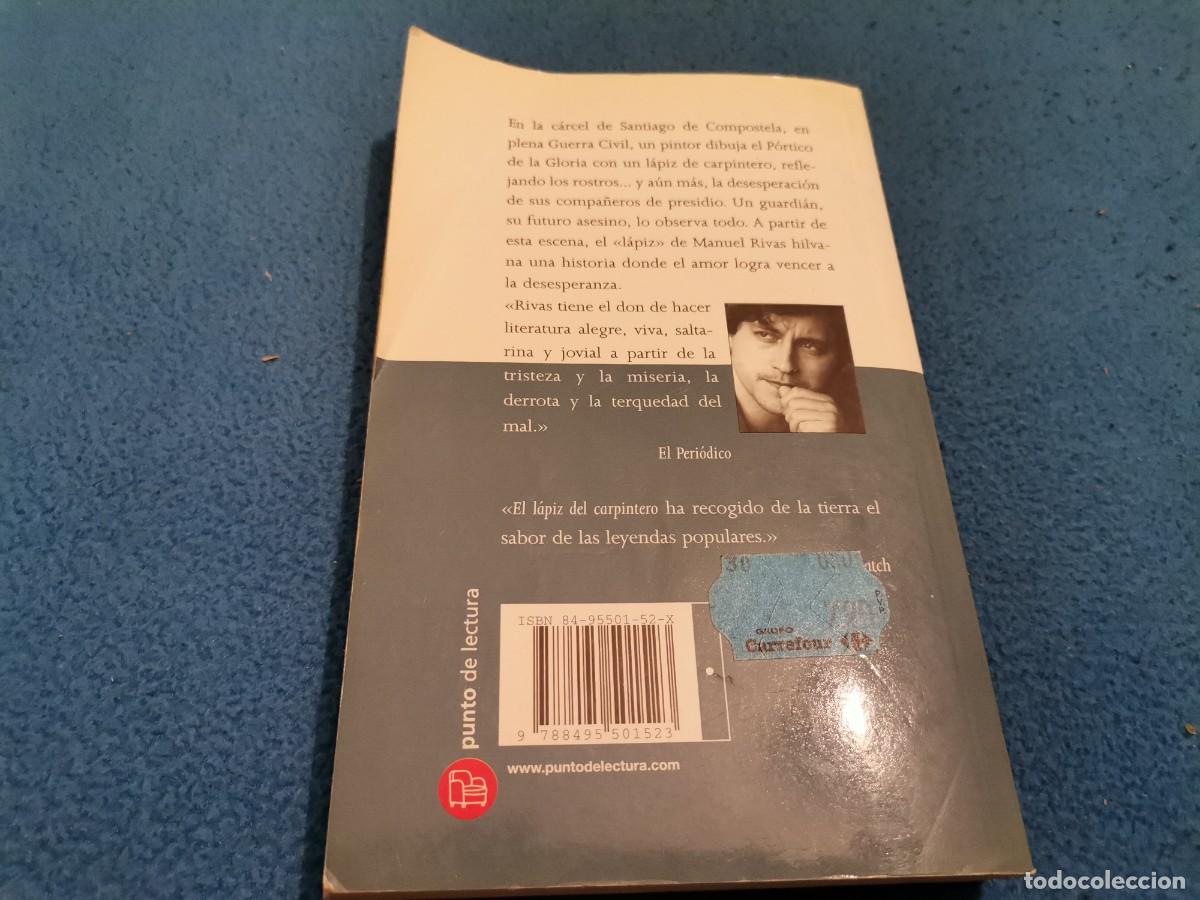 Libros de segunda mano: EL LAPIZ DEL CARPINTERO MANUEL RIVAS 2000 - Foto 3