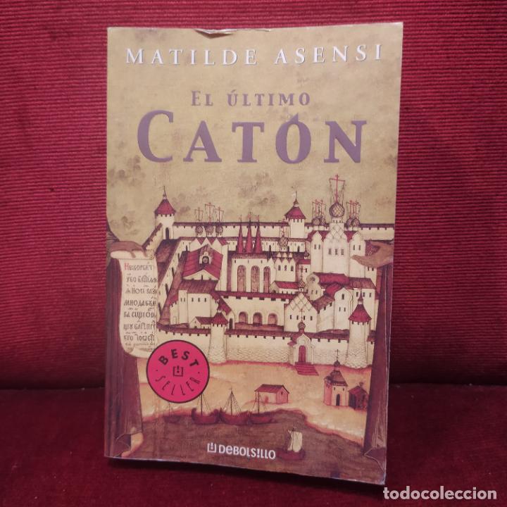 Libros de segunda mano: El &uacute;ltimo Cat&oacute;n - Asensi, Matilde - Foto 1