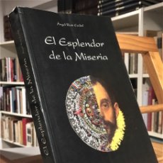 Libros de segunda mano: EL ESPLENDOR DE LA MISERIA.. Lote 384501379