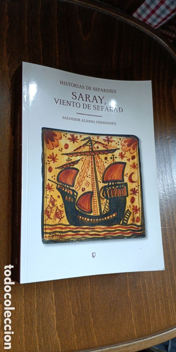 Libri di seconda mano: SARAY, VIENTO DE SEFARAD. HISTORIAS DE SEFARDIES. ALDANA FERNANDEZ, S. ADD. VALENCIA, 2015