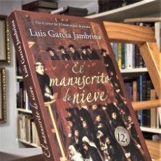 Libros de segunda mano: EL MANUSCRITO DE NIEVE. LUIS GARCÍA JAMBRINA.. Lote 385286439
