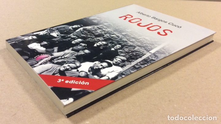 Libros de segunda mano: ROJOS. ALBERTO BARGOS CUC&Oacute;. EDICIONES BETA 2012 - Foto 8