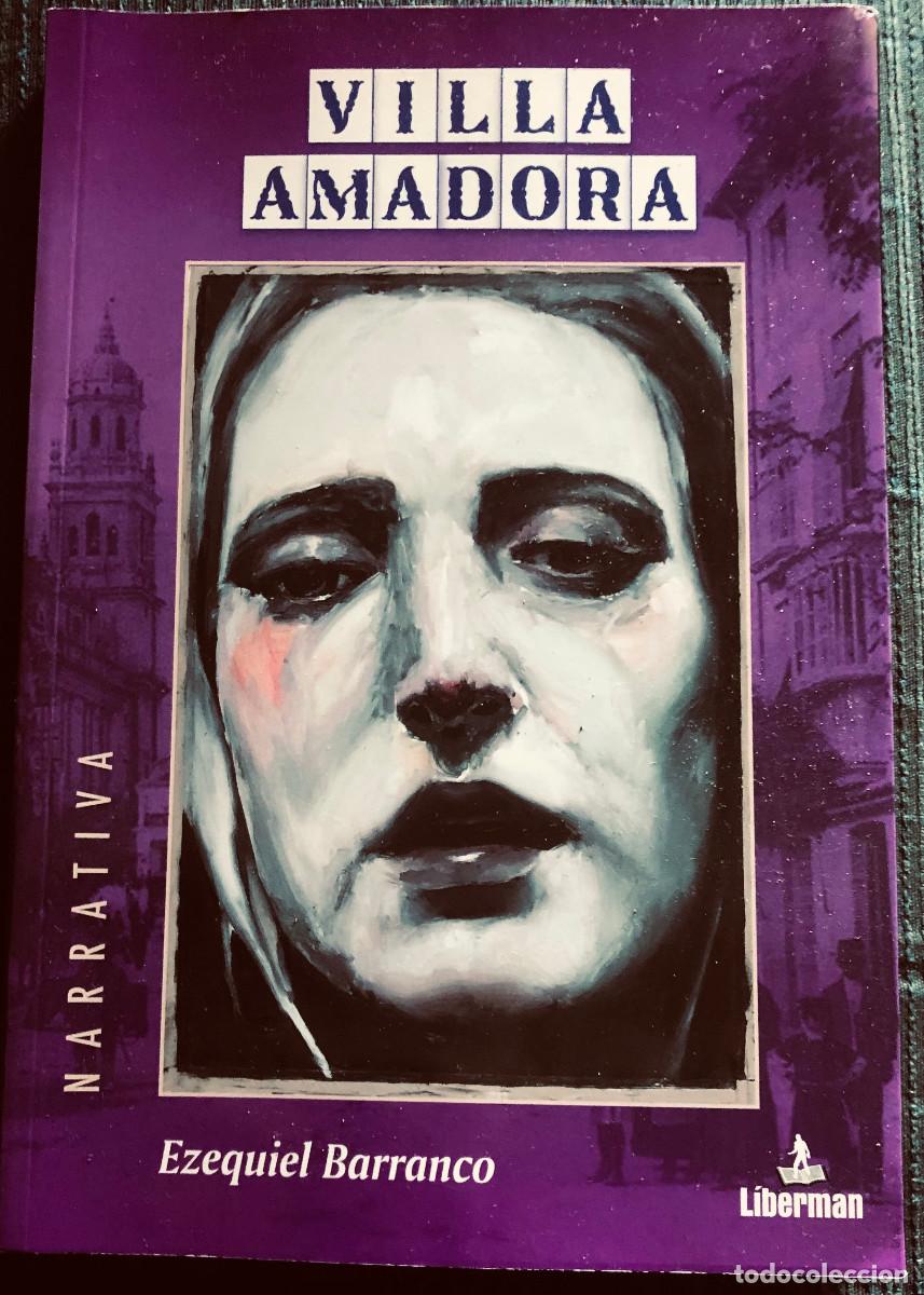 Second hand books: 'Villa Amadora', de Ezequiel Barranco. Novela hist&oacute;rica. Con firma y dedicatoria del autor.