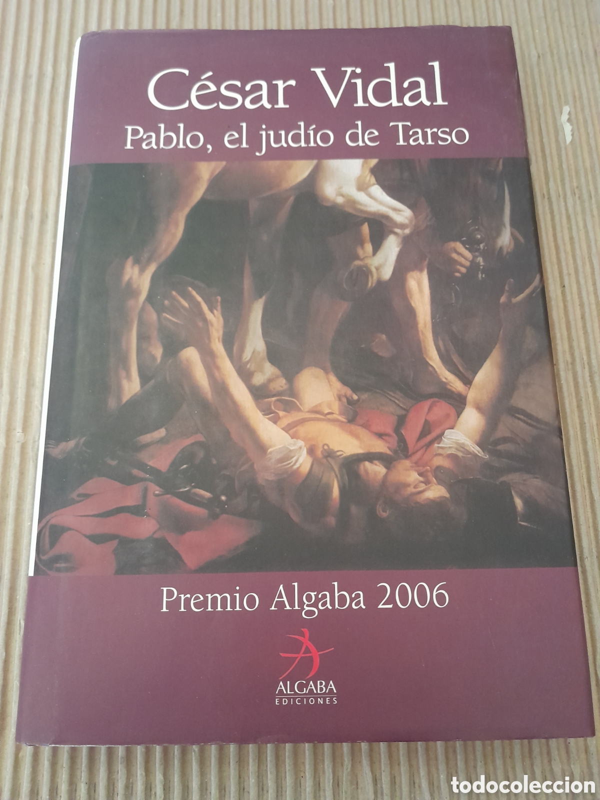 Libros de segunda mano: Pablo, el jud&iacute;o Tarso -C&eacute;sar Vidal- - Foto 1