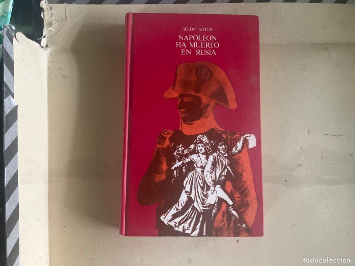 Libri di seconda mano: NAPOLEON HA MUERTO EN RUSIA - GUIDO ARTOM
