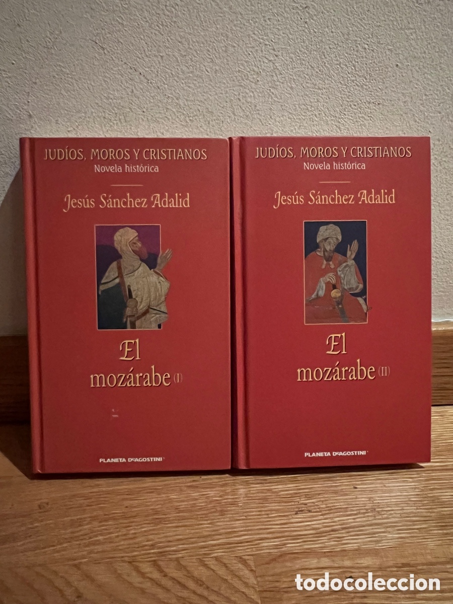 Libri di seconda mano: Jes&uacute;s S&aacute;nchez Adalid Jud&iacute;os, moros y cristianos El moz&aacute;rabe tomos I y II