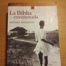 Libros de segunda mano: LA BIBLIA ENVENENADA (BARBARA KINGSOLVER)