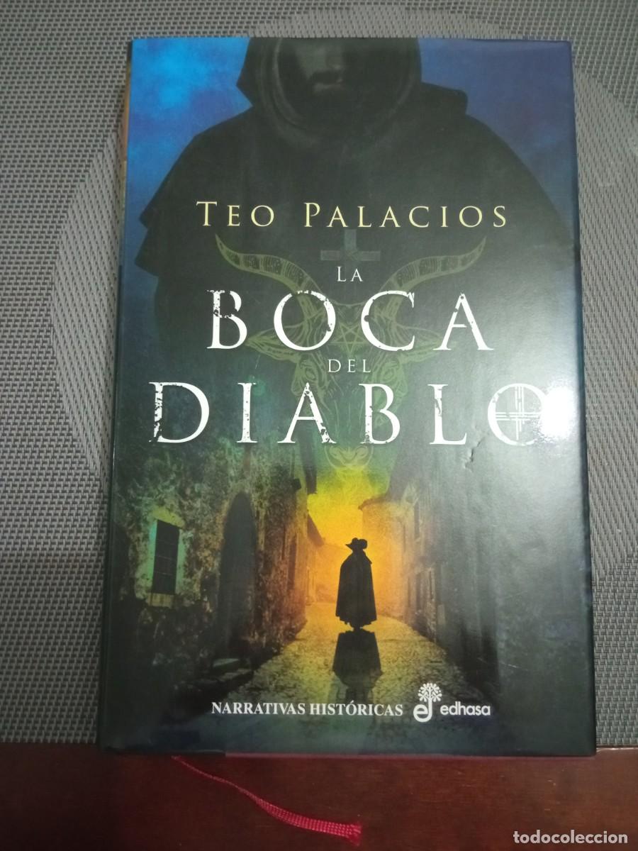 Libros de segunda mano: LA BOCA DEL DIABLO. Teo Palacios. Edhasa. - Foto 1