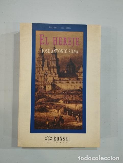 Libros de segunda mano: Jos&eacute; Antonio Silva - El hereje - Foto 1
