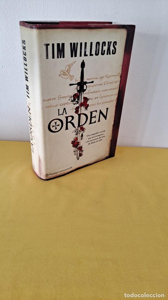 Libros de segunda mano: TIM WILLOCKS - LA ORDEN - PLANETA 2008 - Foto 1