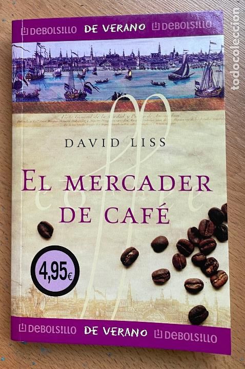 Libros de segunda mano: EL MERCADER DE CAFE, David Liss - Foto 1