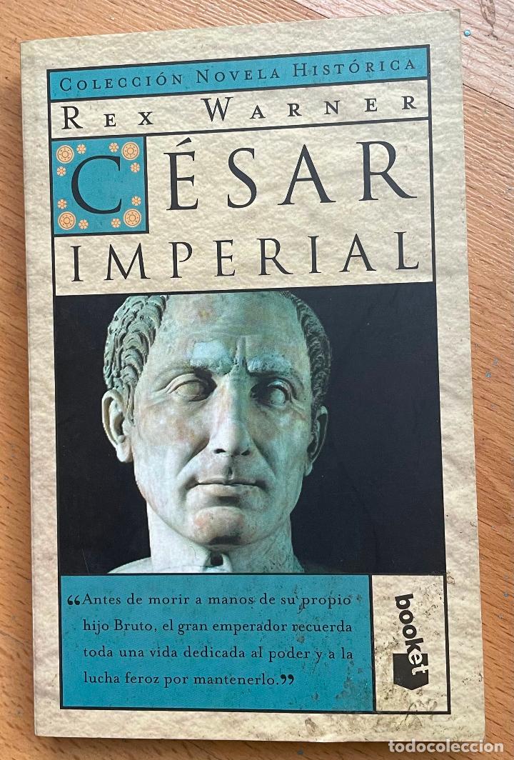Libros de segunda mano: CESAR IMPERIAL, Rex Warner - Foto 1